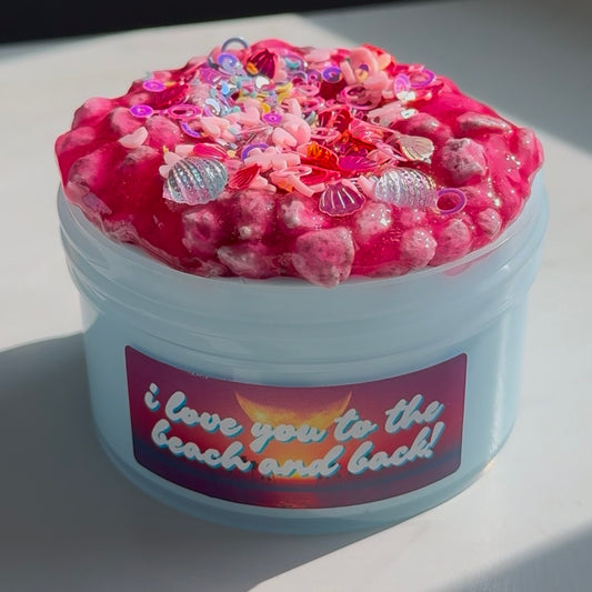 I LOVE YOU TO THE BEACH AND BACK