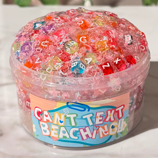 CAN'T TEXT, BEACHING!